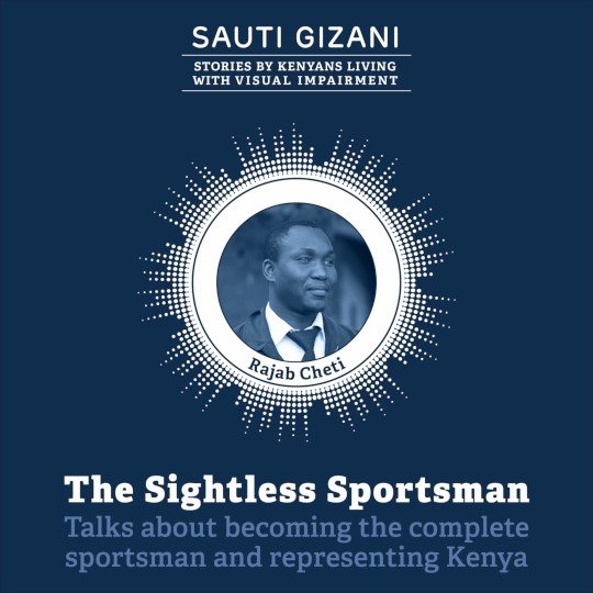 MachoInitiative's tweet photo. Sauti Gizani presents the real life stories of people living with visual impairment. Stories that will move and inform you in equal measure. Be a part of this initiative by visiting https://t.co/MwPPAgAVaC.  Listen to this podcast on https://t.co/CLv2vZBkFb https://t.co/5abicq0Ckc