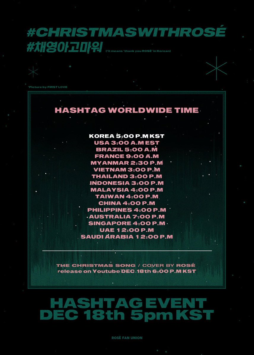 ROSEUPDATES_'s tweet photo. We will trend #.CHRISTMASWITHROSÉ along with #.채영아고마워 at 5PM KST to celebrate the release of Rosé’s ‘The Christmas Song’ Cover

Check your timezones below so you can join us for this hashtag event. Thank you! 🎄 

#블랙핑크 #로제 #ロゼ #朴彩英 #ROSÉ 
@ygofficialblink https://t.co/Ww58ffHSxH