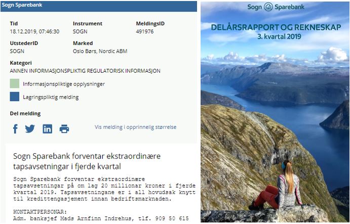 Th__Nielsen's tweet photo. Det har blitt populært å kjøpe "trauste" sparebanker med "attraktivt utbytte" i tro at det er lav risiko

PW fra Sogn Sparebank i dag, tapsavsetning på 20m i Q4. Satt i perspektiv tjente de 18m før skatt i Q3

Lærte en gang at idylliske bilder i Q-rapporter er grunn til skepsis https://t.co/uYqQ5tYY4I