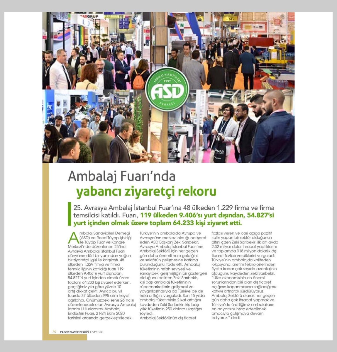 ambalajsanayi's tweet photo. PAGEV PLASTİK DERGİSİ- Ambalaj Fuarı’nda yabancı ziyaretçi rekoru / Sayı 152
#fuar #packaging #tradefair #packagingfair19
@ambalajsanayi https://t.co/hXoFsa2Xuj