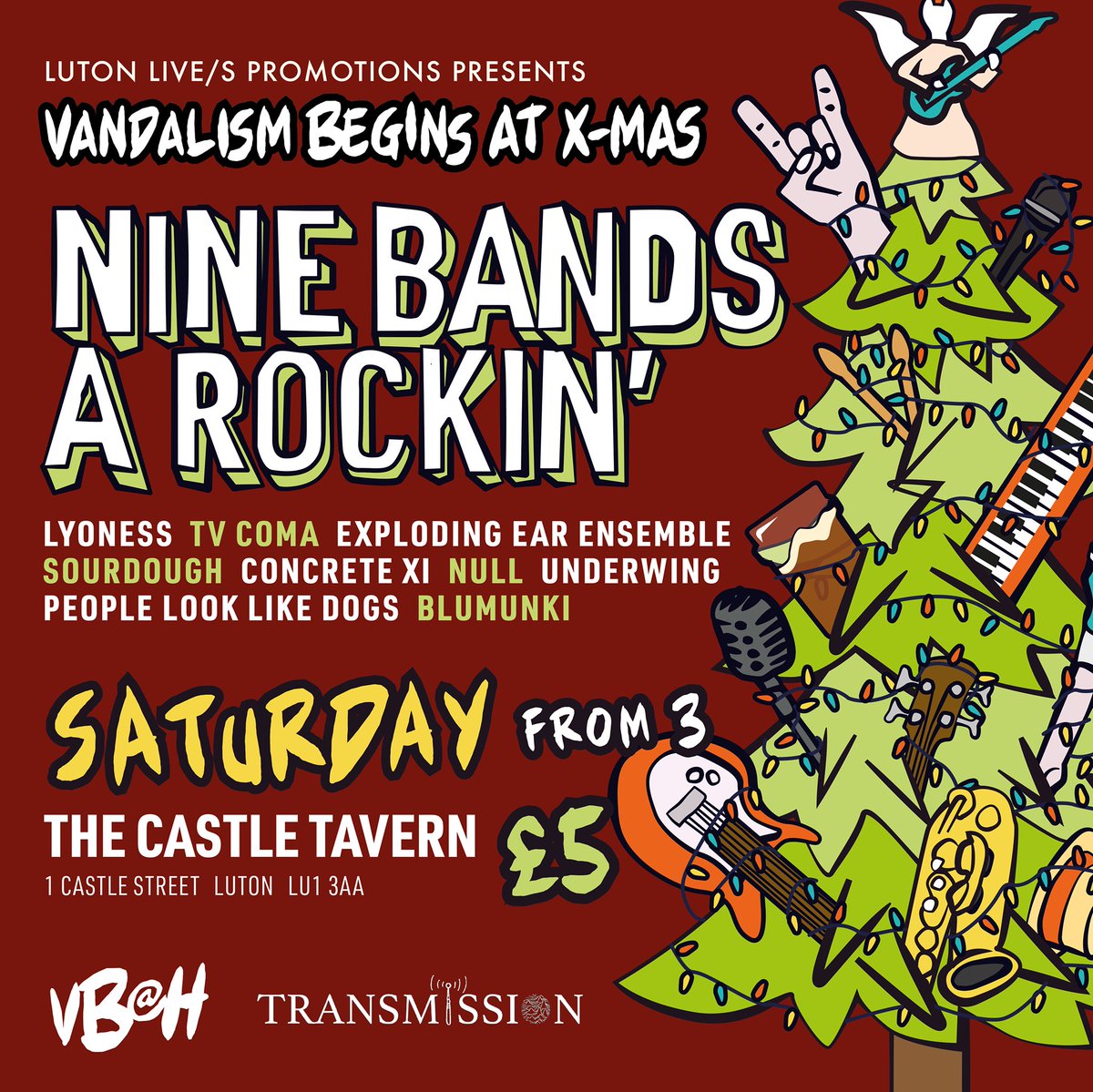 VBAHrecords's tweet photo. This Saturday get on down to @TheCastleLive for some Xmas carnage with @lyonessband @tvcomamusic @kollapso23 @BandSourdough @ConcreteXi #null @underwingband #peoplelooklikedogs #blumunki @lutonlives @TransmissionLTN https://t.co/cBeI2XODje