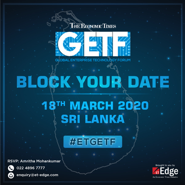 ET_Edge's tweet photo. The Economic Times Global Enterprise Technology Forum is coming to Colombo on March 18, 2020. Block your dates now - https://t.co/nLJSJKnaZv
#ETGETF #MultiCloud #DataAnalytics #CustomerEngagements #DigitalTransformation #AI #DigitalDisruptors #Robotics #DigitalRevolution https://t.co/SM9ItJvsaE
