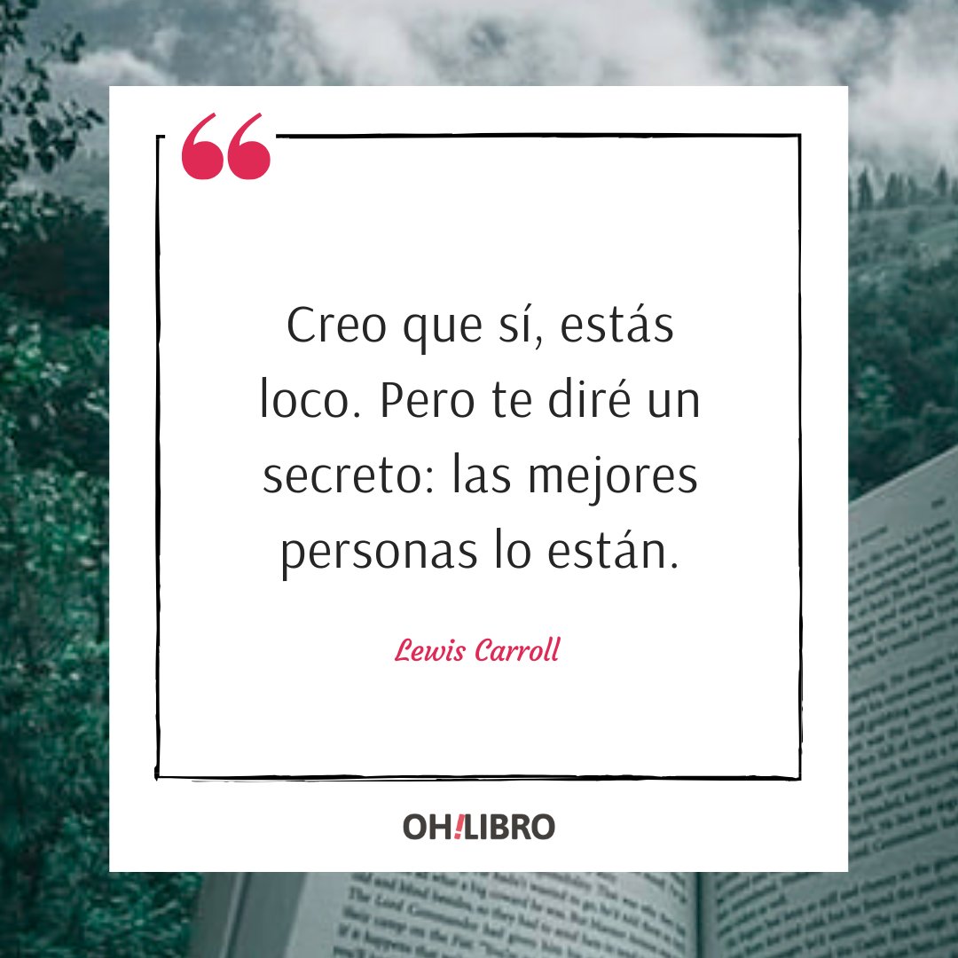 OhLibro's tweet image. No hay duda de que un poco de locura ayuda a sobrellevar la rutina. 😝

#FrasesOhLibro #LewisCarroll #AliciaEnElPaísDeLasMaravillas #FelizMiercoles
