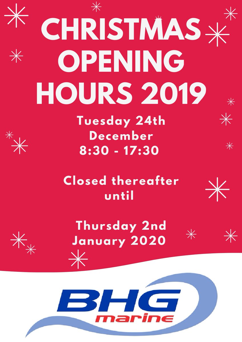 BHGMarine's tweet photo. Please see our Christmas opening times below. All of us at BHG Marine would like to take this opportunity to wish you all a very merry Christmas and a Happy New Year. Hope to see you in 2020! #BHGMarine #Christmas https://t.co/ka4YeLyWyj