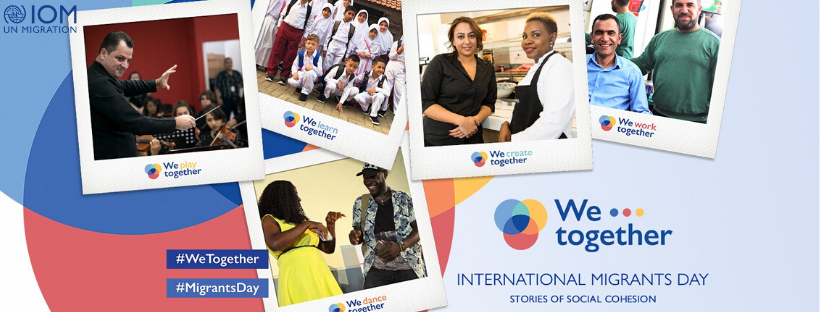 December 18th is International Migrants Day. Visit the @IOM - UN Migration website iom.int/migrantsday to learn more about how every nation around the world works, creates, learns, plays, sings, and lives with migrants. #WeTogether #MigrantsDay
