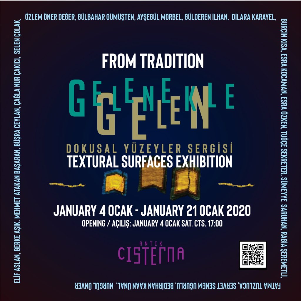 “GELENEKLE GELEN” DOKUSAL YÜZEYLER SERGİSİ
"Gelenekle Gelen" Dokusal Yüzeyler Sergisi’nin açılışı; 4 Ocak 2020 Cumartesi saat 17:00’dir. Sergi 21 Ocak 2020’ye kadar gezilebilecektir.