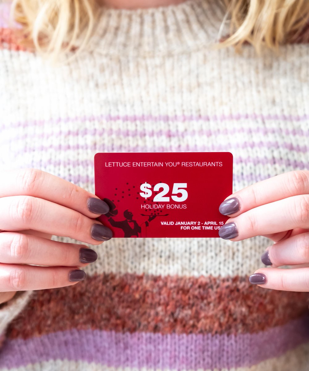 Last-minute gift ideas? We got you. Purchase $100 in <a href="/LettuceEats/">LettuceEntertainYou</a> Gift Cards and get an extra $25 Holiday Bonus back. bit.ly/2JQzo2n