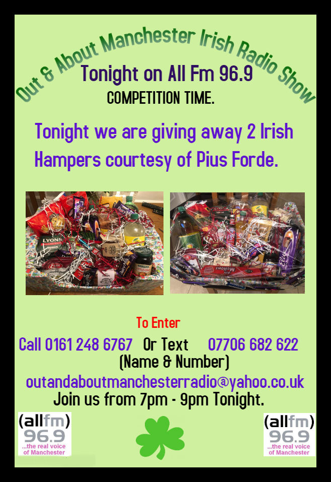 2 Irish food hampers are the prizes up for grabs tonight on <a href="/ALLFM/">ALL FM 96.9</a>  7pm till 9pm with <a href="/CareyAnnette/">Annette logan</a> <a href="/irishinuktv/">The Irish in the uk TV on SKY 186</a> Tune in to  allfm.org for further information. <a href="/manchesteriris1/">Manchesterirish</a>