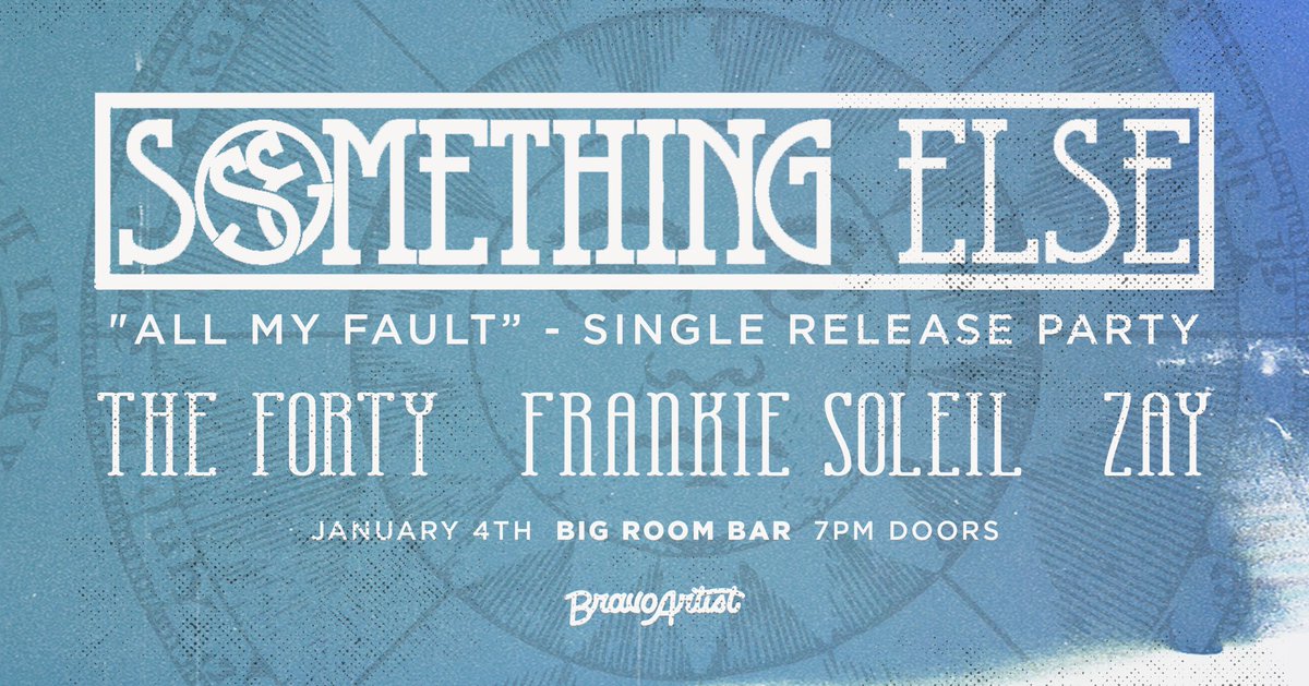 BravoPresents's tweet photo. *New show*

Something Else w/ The Forty, Frankie Soleil, &amp; Zay at Big Room Bar on 1/4!

Tickets on sale now: https://t.co/Cf33li7DEI https://t.co/j2rgQuZXrF