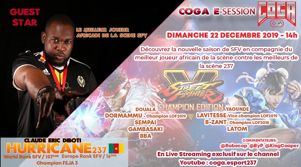 [COGA E-SESSION]

Après un LOF explosif, Les Meilleurs Joueurs de la scène <a href="/StreetFighter/">Street Fighter</a> du 🇨🇲 vont à la découverte de sa nouvelle version "Champion Edition" avec en Guest Star Le champion du FEJA 3 <a href="/Hurricane_FGC/">Hurricane 🇨🇲</a>
Ce dimanche 22 Décembre 2019 dès 14h
À vivre en Live Stream!!