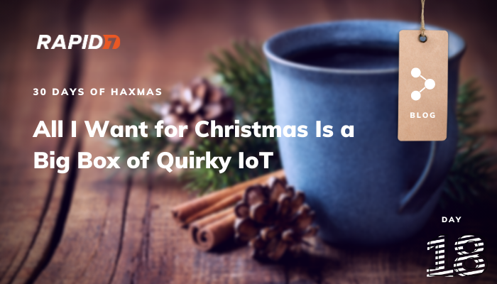 rapid7's tweet photo. Check out this roundup of some of the quirkiest pieces of #IoT tech @Percent_X has collected. #HaXmas https://t.co/D4sHXZ1kgg https://t.co/3OPOvUbjl0