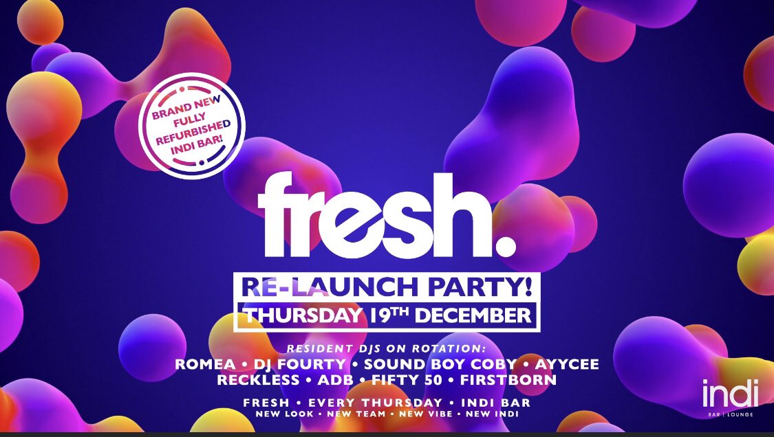 manlikebaldwin's tweet photo. So @_freshthursday relaunches this Thursday @Indibarbham 😎

The hype is real !!!!!

Dj line is looking mad 🎁😍

@DJ_Ayycee 🔥
@DJFIFTY50_ 🔥
@RECKLESSDJ_ 🔥

Text #fresh + full names to 07450227015 for guest list and booths 🎁 https://t.co/qZuhsRWRXW