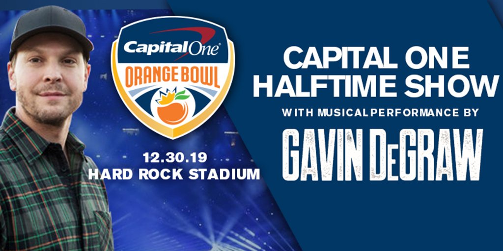 Multi-platinum artist <a href="/GavinDeGraw/">Gavin DeGraw</a> will headline the <a href="/CapitalOne/">Capital One</a> Halftime Show during the 2019 #CapitalOneOrangeBowl on December 30 at <a href="/HardRockStadium/">Hard Rock Stadium</a>.