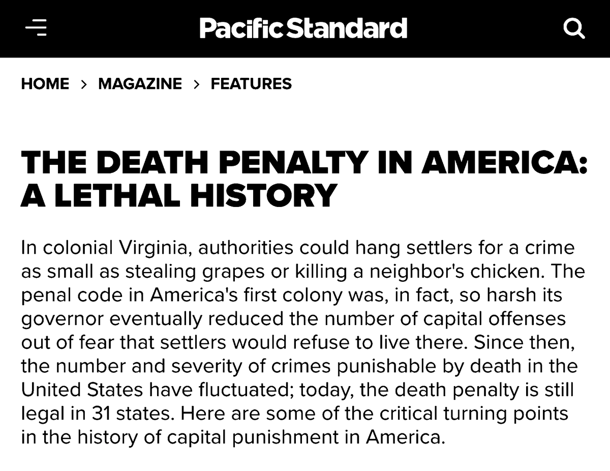 'In Colonial Virginia, Authorities Could Hang Settlers For A Crime As Small As Stealing Grapes Or Killing A Neighbor's Chicken.'Morgan Baskin, Pacific Standard, April 27, 2018 https://psmag.com/magazine/the-death-penalty-in-america-a-lethal-history