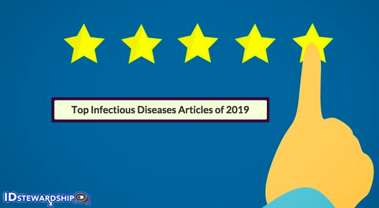 ABsteward's tweet photo. NEW 🔥🔥🔥🔥🆔
My new post a great collaboration w @IDstewardship
Year In Review: Top ✨ Infectious Articles 🆔 🗞️ Of 2019 #IDTwitter #medtwitter #FOAMed #SoMeDocs
https://t.co/GOwv2LZDUS 📲 https://t.co/1JpVyKntj1