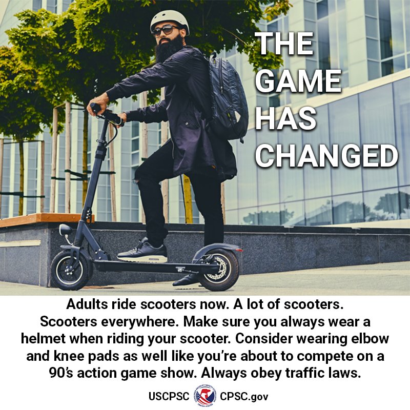 A person on a scooter wearing safety gear. The text reads: adults ride scooters now. A lot of scooters. Scooters everywhere. Make sure you always wear a helmet when riding your scooter. Consider wearing elbow pads and knee pads like you're about to compete in a 90s action game show. Always obey traffic laws.