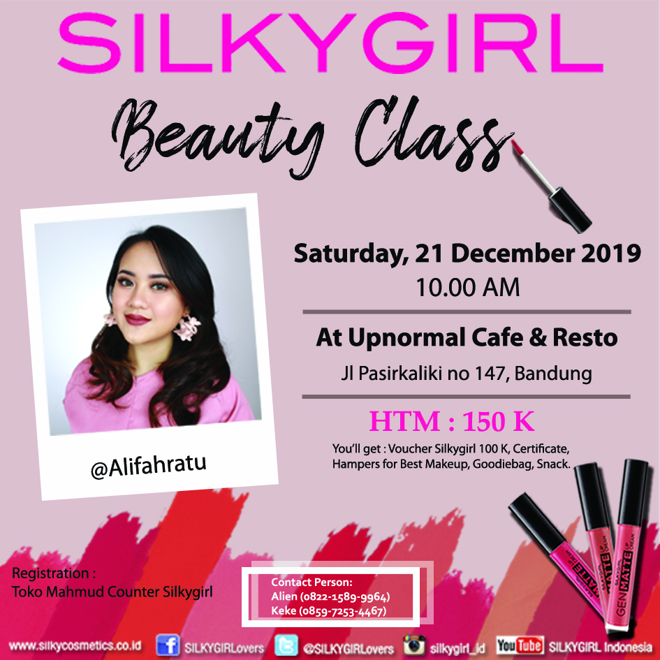 Hello SILKYLovers..
Come and join SILKYGIRL X Toko Mahmud Beauty Class with <a href="/AlifahRatu/">Alifah Ratu Saelynda</a> on 21 December 2019 at Upnormal Cafe &amp; Resto Bandung.

RSVP:
Alien 0822-2589-9964
Keke 0859-7253-4467