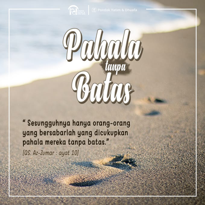 Pondok Yatim Dhuafa On Twitter Pahala Tanpa Batas Artinya Sesungguhnya Hanya Orang Orang Yang Bersabarlah Yang Dicukupkan Pahala Mereka Tanpa Batas Qs Az Zumar 39 Ayat 10 Nasehat Pahalatanpabatas Https T Co Jsceewsflj Twitter