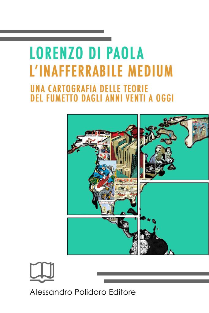 L'inafferrabile medium: Lorenzo Di Paola traccia una mappa delle teorie del fumetto dagli anni Venti a oggi #AlessandroPolidoroEditore #LEternauta #L039InafferrabileMedium #LorenzoDiPaola is.gd/UfKY8n