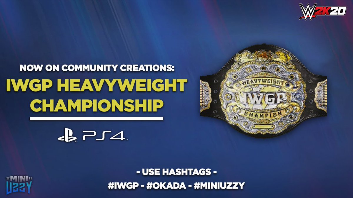 uzxy1_'s tweet photo. IWGP Heavyweight Championship is Now Available To Download on The #WWE2K20 PS4 CC. Use Hashtags - #IWGP - #Okada - #MiniUzzy -
@SmackNetwork
@Delzinski
@1o1GAMING
@njpw1972
@rainmakerXokada https://t.co/jtLph39co3