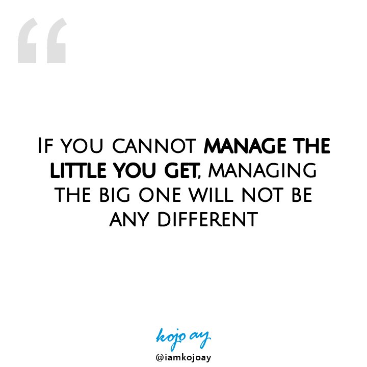 iamKojoAY's tweet photo. Manage the little you get!

» Is this helpful?

#wisdomquotes #knowledgequotes #motivationalquotes #inspirationalquotes #successquotes #selfdevelopmentquotes #timemanagement #moneymanagement #planning #goodplanning #financialmanagement #relationshipquotes #leadershipquotes https://t.co/vfQIVuz7gh