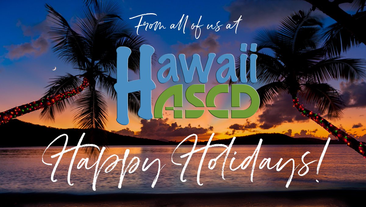 jjpball's tweet image. From all of us at @HawaiiASCD we wish you and your family a wonderful and magical holiday season! - Jensen Ball, President HASCD #Empower20 @ASCD