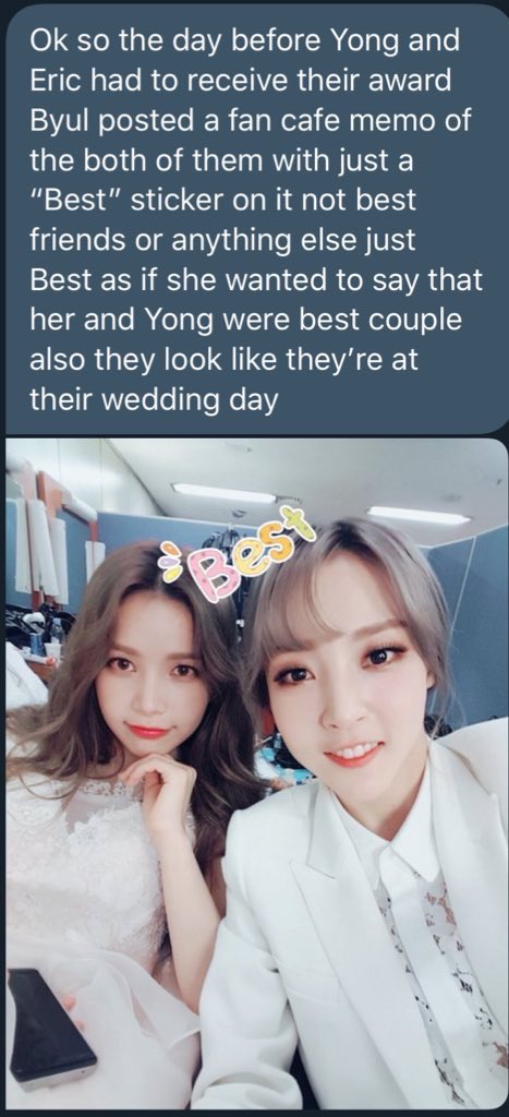 The day before Yong & Eric had to accept a ‘best couple’ award for the ‘we got married’ show, Moonbyul posted this photo on fancafe of her & Yong with a ‘Best’ sticker on it almost as if to say moonsun are the ‘best’ couple also they look like they just got married lol 
