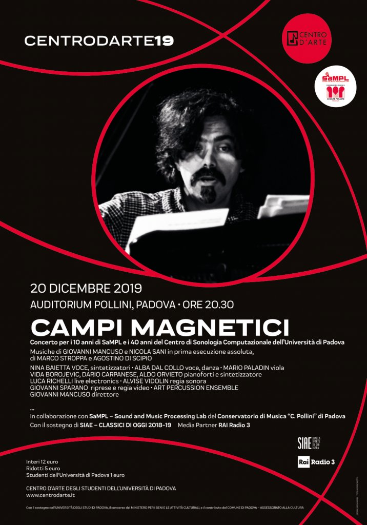 20th Dec, Friday - at 6:30 pm the acousmatic aperitif: 50 years of #electronicmusic in Padova, from the group Nuove Proposte Sonore to <a href="/sampllab/">Sound and Music Processing Lab</a> 🥂 at 8:30 pm the concert: #Mancuso #Sani world premieres + important works of Di Scipio and Stroppa! @centrodarte #SaMPLmusic