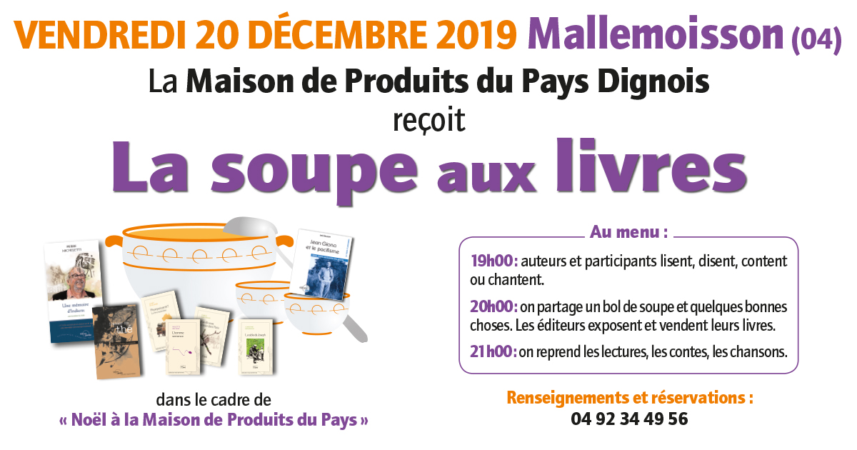 litterature04's tweet photo. Soupe aux livres des @ParoleEditions
Le 20 décembre 18h30 à la Maison de Produits du Pays Dignois à #Mallemoisson (04)
La veillĂ©e oĂč chacun peut venir lire, dire, conter, raconter, chanter et Ă©couter
https://t.co/x189JaYRSK
#lecture #litterature
#irresitiblealpesdehauteprovence https://t.co/joAGpqgFKb