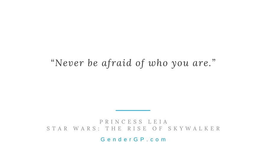 GenderGP's tweet photo. “Never be afraid of who you are.” - Princess Leia, Star Wars: The Rise of Skywalker
#TransInspiration
#ThursdayThoughts #TheRiseOfSkywalker https://t.co/iCZDAf8qhM