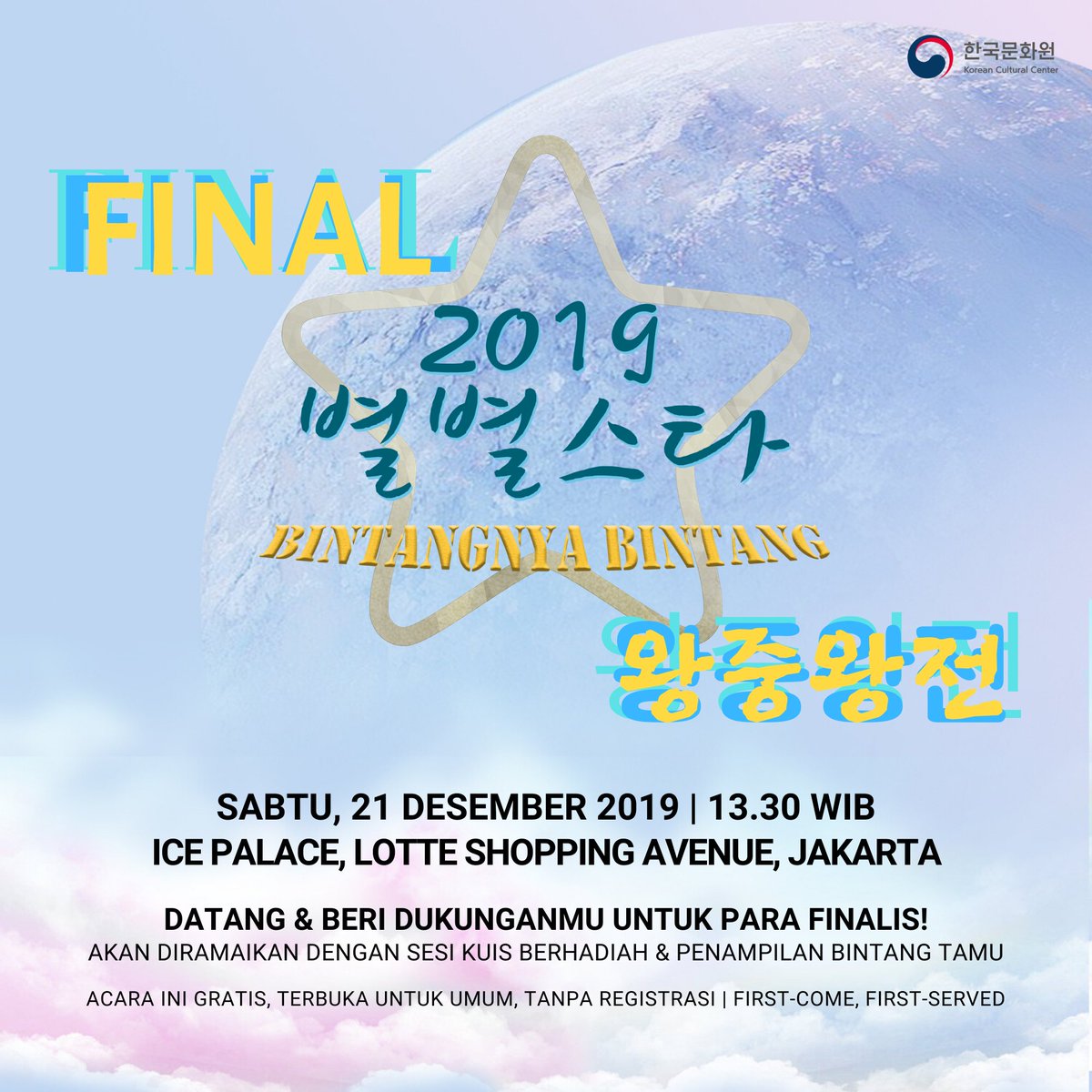 KCC_Indonesia's tweet photo. Final Bintangnya Bintang
Sabtu, 21 Desember 2019
13.30 - selesai
Ice Palace, Lotte Shopping Avenue, Jakarta
Acara ini gratis, terbuka untuk umum, dan tanpa registrasi.
https://t.co/MLz0A5CFwi
#BintangnyaBintang #별별스타 #KCCEvent #KCCIndonesia #KoreaBanget #BIBAP #Korea https://t.co/4x1FlEZkGg