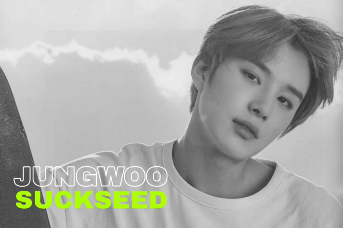 ♡/ WELCOME TO SUCKSEED

ㅡ @jungwooangelx

#heysuckseedgen2