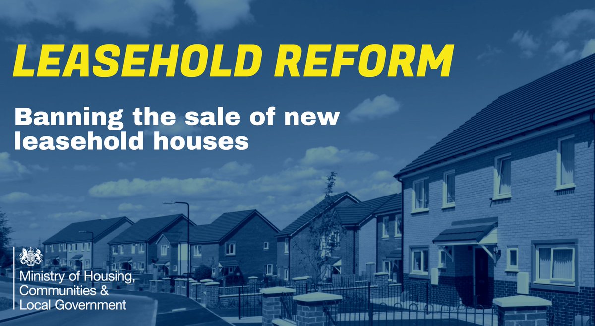 The Government is committed to ending unfair leasehold arrangements.  

No new houses 🏡will be sold as leasehold unless there are exceptional circumstances #QueensSpeech