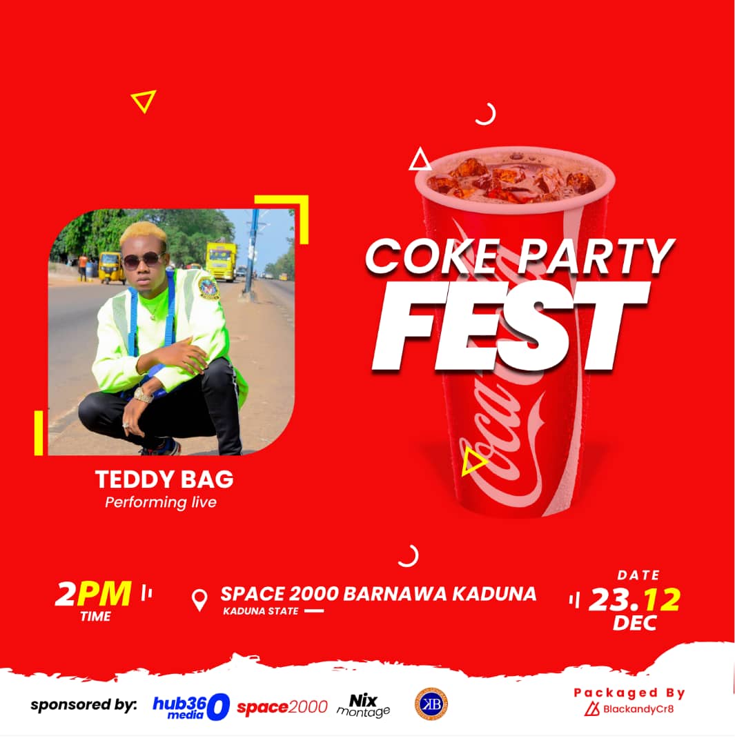 Teddybagg's tweet photo. Coke FEST 
Date 22DEC
Space 200  Kaduna 🕹
Teddybagg live on stage https://t.co/IR1Ec3JEEn