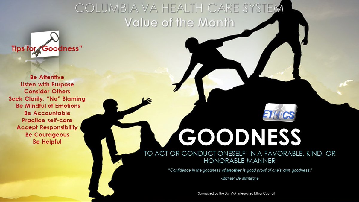 VAMCColumbiaSC's tweet image. GOODNESS: to act or conduct oneself in a favorable, kind, or honorable manner...