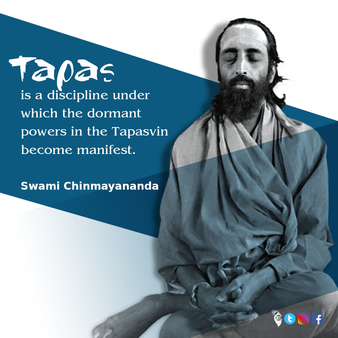 Chinmayananda's tweet photo. Tapas is a discipline under which the dormant powers in the Tapasvin become manifest.
#Chinmayam
#InspiringBytes
#vedanta
#wordsofwisdom https://t.co/dHVAVfDDi8