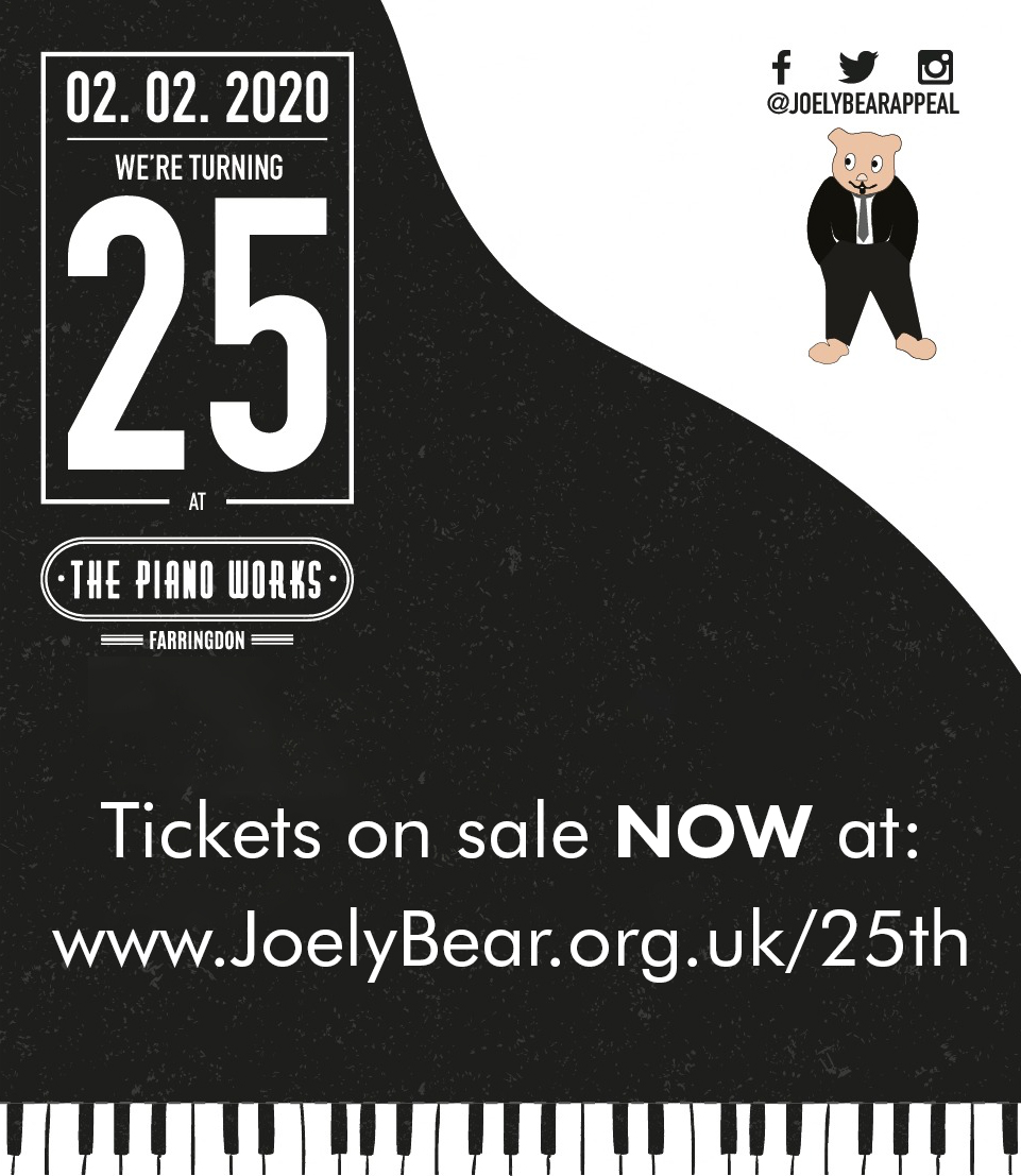 Looking to treat someone to something special this festive period? How about a pair (or more) of tickets to <a href="/JoelyBearAppeal/">Joely Bear Appeal</a> 25th anniversary celebrations at <a href="/ThePianoWorksFA/">The Piano Works Farringdon</a> on Sunday 2nd February 2020!  

Tickets available now at JoelyBear.org.uk/25th
#JoelyBear25th