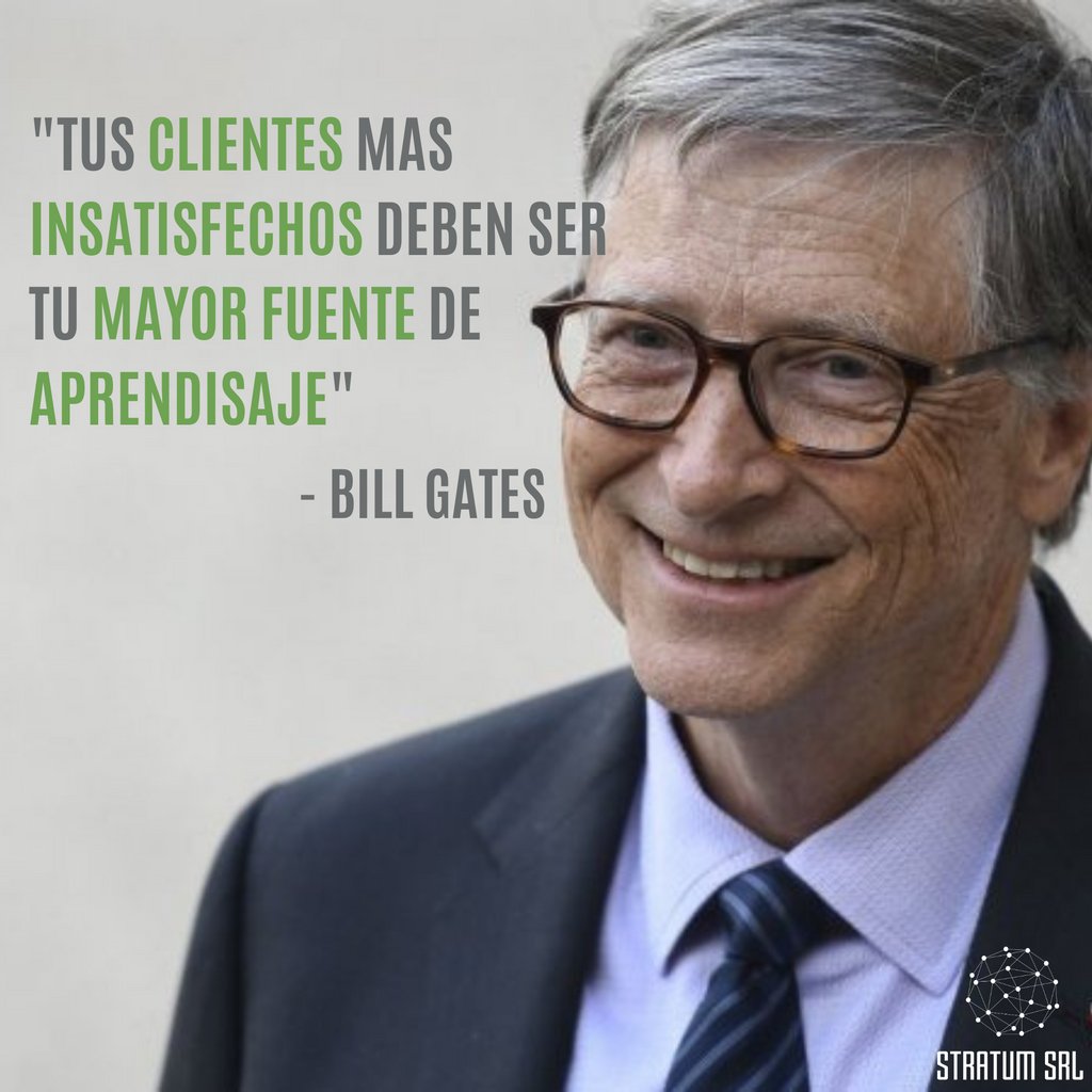 StratumSrl's tweet photo. "Tus clientes mas insatisfechos deben ser tu mayor fuente de aprendisaje" - Bill Gates... Sigue leyendo https://t.co/TbsXbfJMTg https://t.co/efwqAwea3a
