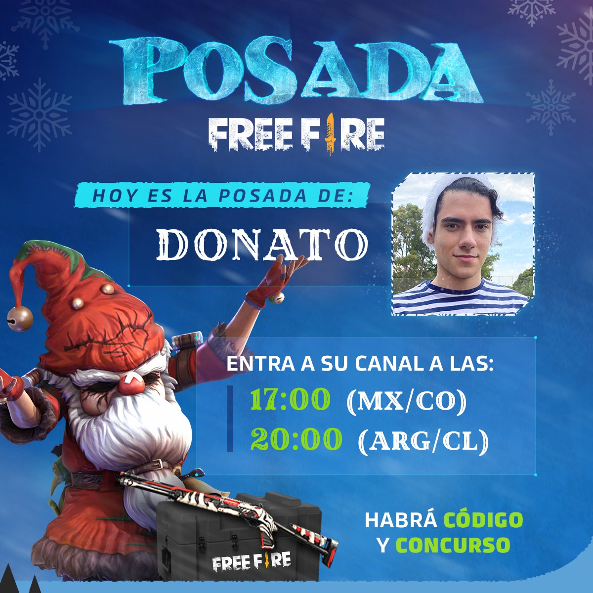 freefirelatino's tweet photo. ⭐⛄¡HOY ES LA ÚLTIMA POSADA Y ES CON @TheDonatoYoutub !⛄⭐
No olvides HOY entrar a su canal de Youtube📺 a las 17:00 hrs (MX/CO) / 20:00 hrs (ARG/CL) que soltará el último concurso y código exclusivo de la Posada Free Fire 😱💝🎁
#posadafreefire #freefire https://t.co/pnBMZs9hxI