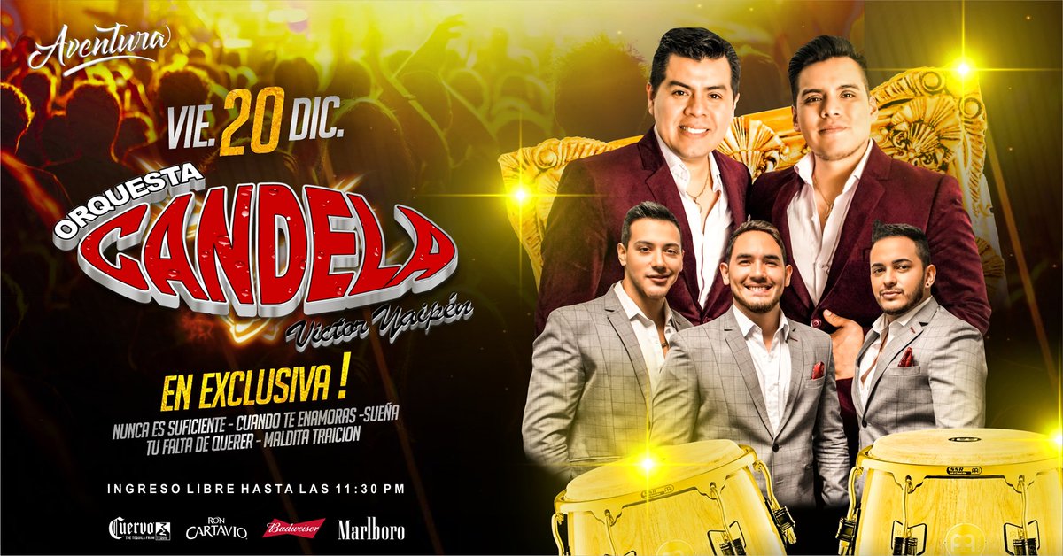 orquestacandela's tweet photo. 🎉¡¡Ahí vamos #Chiclayo!!🎉
Este #Viernes 20 de #Diciembre estaremos en "Aventura" y la entrada será GRATIS hasta las 11:30 P.M
🔥¡No te lo pierdas!🔥#NoticiasChiclayo
#OrquestaCandela #Conciertos #ParDeCopas #MeVasAExtrañar #TuFaltaDeQuerer https://t.co/9qz9KJWpPd