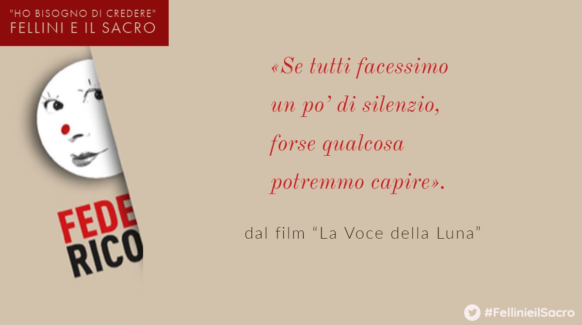 Fellini E Il Sacro On Twitter Il Silenzio E La Condizione Preliminare Per L Esistenza Del Segreto Della Realta Sacra Del Mistero Rimini Roma Fellini2020 Una Frase Tratta Dal Film La Voce La Voce Della Luna Frasi