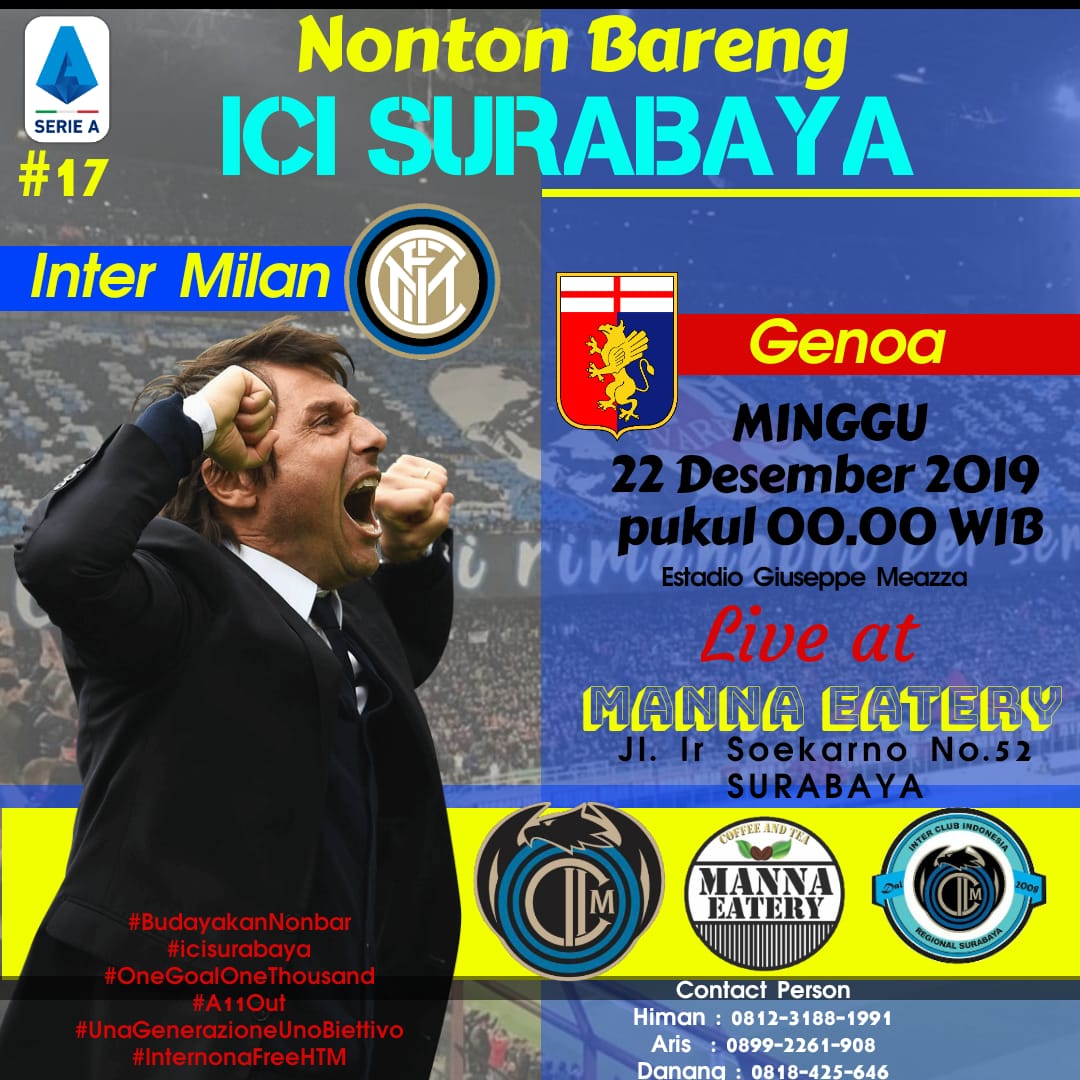 ICI_Surabaya's tweet photo. Nobar bareng ici Surabaya
Inter Milan x Genoa
Minggu 22 desember 2019
Kick off 00,00
Venue manna eatery
HTM 12k (ICC)/ 15k(Non ICC)

#BudayakanNonbar
#OneGoalOneThousand
#A11OUT
#UnaGenerazioneUnObiettivo
#InternonaFreeHTM https://t.co/HtyqrwJR3o