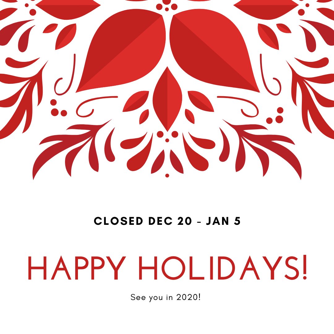 Happy Holidays Everyone!! We are closed Friday December 20th to January 5th.  Our office will be open again on Monday, January 6th, 2020.  Have an amazing holiday season.