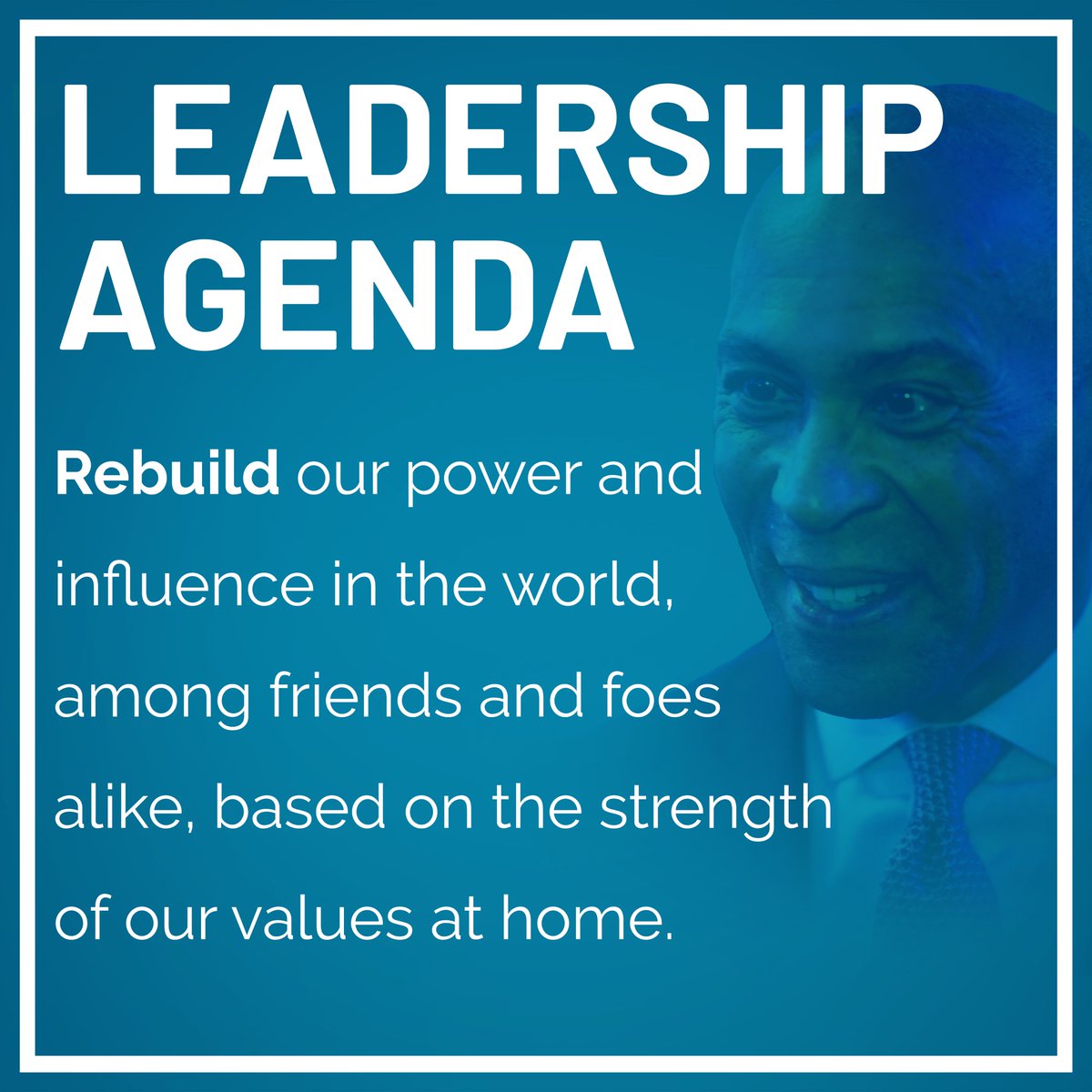 DevalPatrick's tweet image. We need a Leadership Agenda to rebuild our power and influence in the world, for friends and foes alike, based on the strength of our diplomatic and intelligence capabilities, our military, our economy and our values.