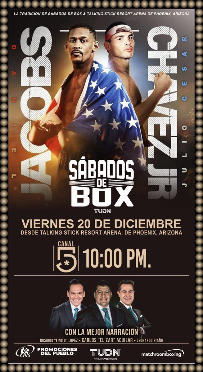 LatinKO Promotions (@latinkoprom) on Twitter photo Mañana viernes en #SabadosDeBox regresa el #HijoDeLaLeyenda <a href="/jcchavezjr1/">Julio Cesar Chavez</a> 🇲🇽 enfrenta <a href="/DanielJacobsTKO/">Daniel Jacobs</a> 🇺🇸 en Phoenix.
Un duelo de poder a poder en las voces expertas de <a href="/TotalmenteLeo/">Leonardo Riaño</a>, <a href="/elzarcaguilar/">Carlos A Aguilar C.</a> y #FinitoLópez
<a href="/TUDNMEX/">TUDN MEX</a>
<a href="/MiCanal5/">El 5</a> 10:00 pm
@TUDNLive
<a href="/MatchroomBoxing/">Matchroom Boxing</a>
<a href="/oskuchle/">Oswaldo Küchle</a> Mañana viernes en #SabadosDeBox regresa el #HijoDeLaLeyenda <a href="/jcchavezjr1/">Julio Cesar Chavez</a> 🇲🇽 enfrenta <a href="/DanielJacobsTKO/">Daniel Jacobs</a> 🇺🇸 en Phoenix.
Un duelo de poder a poder en las voces expertas de <a href="/TotalmenteLeo/">Leonardo Riaño</a>, <a href="/elzarcaguilar/">Carlos A Aguilar C.</a> y #FinitoLópez
<a href="/TUDNMEX/">TUDN MEX</a>
<a href="/MiCanal5/">El 5</a> 10:00 pm
@TUDNLive
<a href="/MatchroomBoxing/">Matchroom Boxing</a>
<a href="/oskuchle/">Oswaldo Küchle</a>