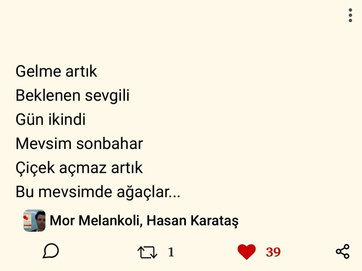 yazarhkaratas's tweet photo. Gün ikindi
Mevsim sonbahar
Çiçek açmaz artık
Bu mevsimde ağaçlar

#HasanKarataş https://t.co/V3Bl73tOdg