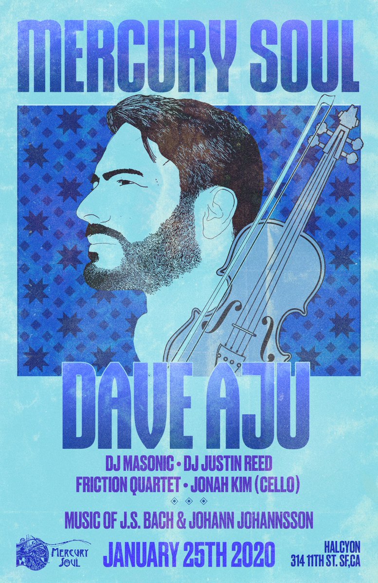 mercurysoul's tweet photo. Jan 25! Mercury Soul is proud to present @theedaveaju at @Halcyon_SF ! Ticket link coming soon. #classicalelectronicfusion #sfevents #daveaju #sfclassical #halcyonsf #mercurysoul https://t.co/H8r5pdo7Le