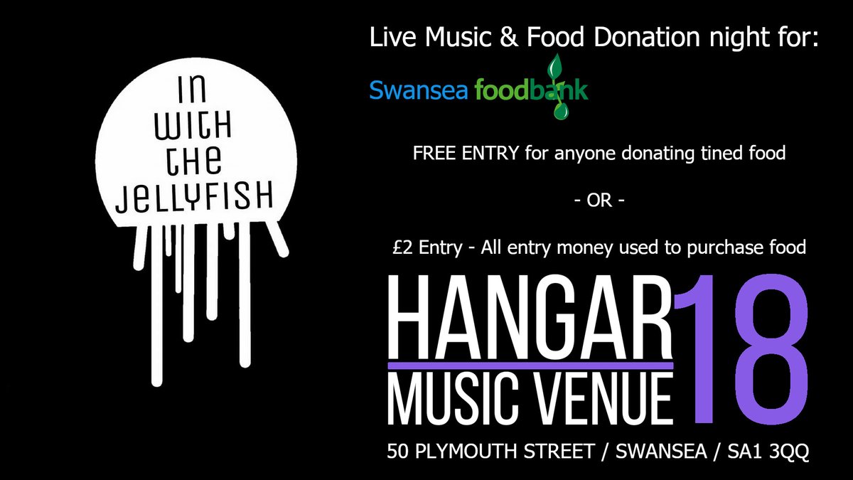 Between Christmas and New Year, <a href="/Hangar18MV/">Hangar 18 Music Venue / Nightclub</a> will be doing a collection for the Swansea Food Bank.  If you are able to help, please pop down to the venue on Saturday, 28th December with food which we can donate to the cause.

Live music from <a href="/IWTJ_/">In With The Jellyfish</a>