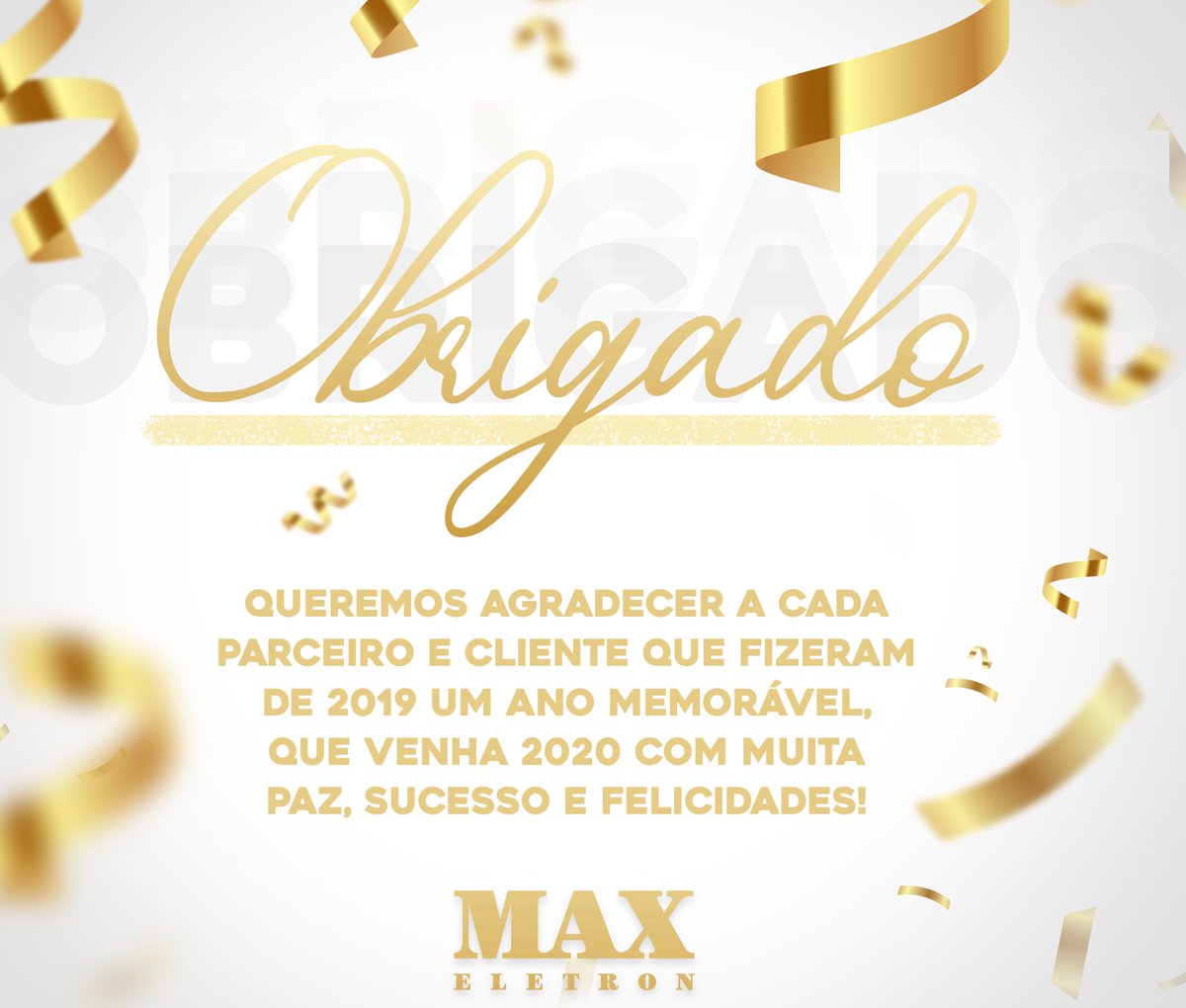 MaxEletron's tweet photo. É com grande alegria e felicidade que encerramos mais um ciclo, mais um ano. Em nome de toda a equipe da Max Eletron, queremos agradecer por cada cliente e parceiro que fizeram desse 2019 um ano espetacular, que venha 2020 com muitas conquistas e realizações! 🎊🎉🎊🎉 https://t.co/Ixb8alroqI