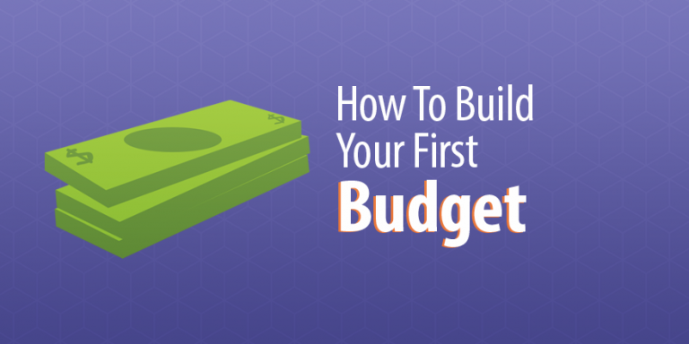 How to Build Your First Budget bit.ly/2EdPr7G